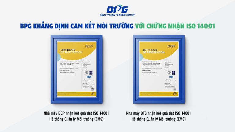 BPG KHẲNG ĐỊNH CAM KẾT MÔI TRƯỜNG VỚI CHỨNG NHẬN ISO 14001